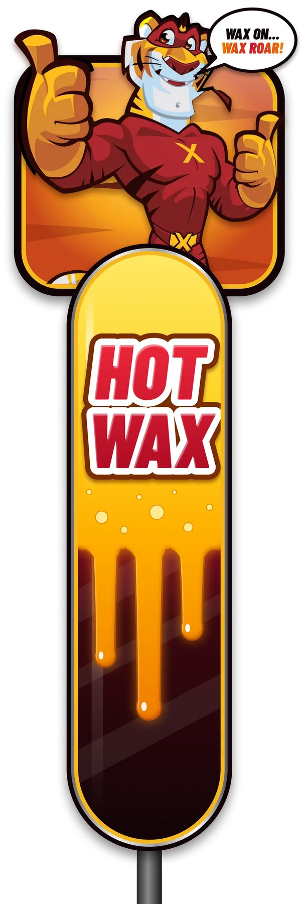 The Hot Wax tunnel sign for Tiger Xpress Carwash: a yellow sign with wax dripping down it, with the Tiger Xpress tiger above it giving a thumbs up.